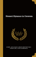 Homeri Hymnus in Cererem