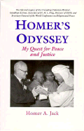 Homer's Odyssey: My Quest for Peace and Justice - Jack, Homer Alexander