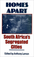 Homes Apart: South Africa's Segregated Cities