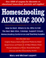 Homeschooling Almanac, 2000-2001: How to Start, What to Do, Who to Call, Resources, Products, Teaching Supplies, Support Groups, Conferences, and More!