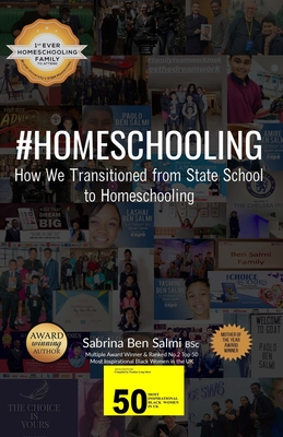 #Homeschooling: Our Journey: How We Transitioned from State School to Homeschooling - Ben Salmi, Sabrina