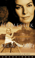 Homesick: A Memoir - Ward, Sela (Read by)