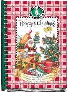Homespun Christmas: Treasured Family Recipes, Memories, Homemade Decorations, Heart-Felt Gifts and Holiday Traditions