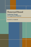Homeward Bound: Explaining Changes in Congressional Behavior