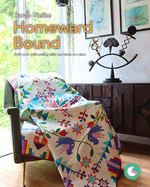 Homeward Bound Quilt Pattern and Videos: Build your quilt-making skills one step at a time