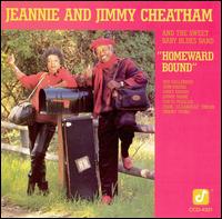 Homeward Bound - Jeannie and Jimmy Cheatham