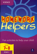 Homework Helpers KS2 Science Year 3 - Bailey, Andy, and Franks, Tim
