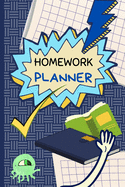 Homework Planner: Homework Assignment Kids School Notebook Planner