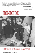 Homicide: 100 Years of Murder in America - Scott, Gini Graham, PH D, and Artenstein, Michael (Editor)
