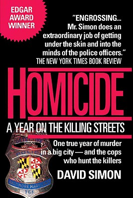 Homicide: A Year on the Killing Streets - Simon, David