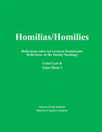 Homil?as/Homilies Reflexiones Sobre Las Lecturas Dominicales Reflections on the Sunday Readings: Ciclo/Cycle a Tomo/Book 2