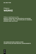 Homilien Zum Hexateuch in Rufins Ubersetzung. Teil 1: Die Homilien Zu Genesis, Exodus Und Leviticus