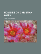 Homilies on Christian Work