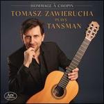 Hommage  Chopin: Tomasz Zawierucha plays Tansman