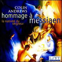 Hommage  Messiaen - Colin Andrews (organ)