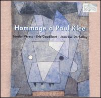 Hommage  Paul Klee - Andreas Grau (piano); Camerata Bern; Gtz Schumacher (piano); Markus Niederhauser (basset horn); Olivier Darbellay (horn)