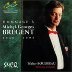 Hommage A Michel-Georges Bregent