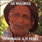 Hommage a Ti Frere