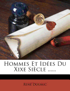 Hommes Et Idees Du Xixe Siecle ......