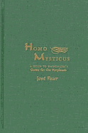 Homo Mysticus: A Guide to Maimonides's Guide for the Perplexed