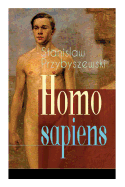 Homo sapiens: Romantrilogie: ?ber Bord + Unterwegs + Im Malstrom