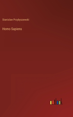 Homo Sapiens - Przybyszewski, Stanislaw