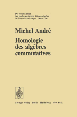 Homologie Des Algebres Commutatives - Andre, M