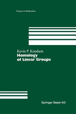 Homology of Linear Groups - Knudson, Kevin P