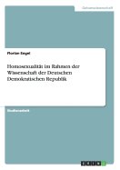 Homosexualitat Im Rahmen Der Wissenschaft Der Deutschen Demokratischen Republik