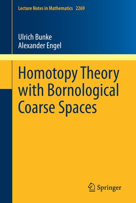 Homotopy Theory with Bornological Coarse Spaces - Bunke, Ulrich, and Engel, Alexander