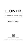 Honda: An American Success Story - Shook, Robert L