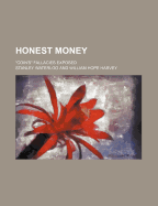 Honest Money; "Coin's" Fallacies Exposed - Waterloo, Stanley