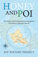 Honey and Poi: The Origins and Development of Congregation Sof Ma'arav in Honolulu Hawai'i