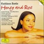 Honey and Rue - Kathleen Battle (soprano); Orchestra of St. Luke's; Andr Previn (conductor)