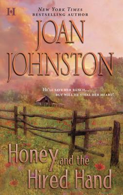 Honey and the Hired Hand - Johnston, Joan
