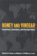 Honey and Vinegar: Incentives, Sanctions, and Foreign Policy