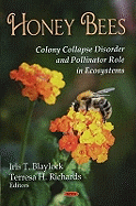 Honey Bees: Colony Collapse Disorder & Pollinator Role in Ecosystems