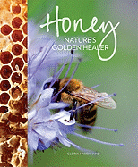 Honey: Nature's Golden Healer