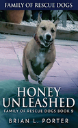 Honey Unleashed
