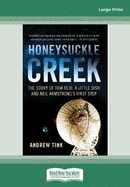 Honeysuckle Creek: The Story of Tom Reid, a Little Dish and Neil Armstrong's First Step