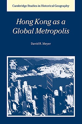 Hong Kong as a Global Metropolis - Meyer, David R.