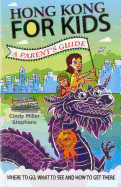 Hong Kong for Kids: A Parent's Guide