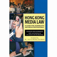Hong Kong Media Law: A Guide for Journalists and Media Professionals