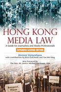 Hong Kong Media Law: A Guide for Journalists and Media Professionals