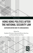 Hong Kong Politics after the National Security Law: Autocratization and Its Consequences