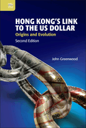 Hong Kong's Link to the Us Dollar: Origins and Evolution