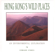 Hong Kong's Wild Places: An Environmental Exploration