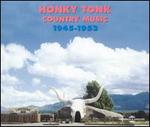 Honky Tonk Country Music 1945-1953