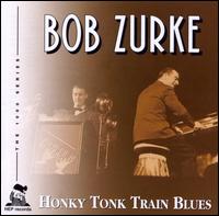Honky Tonk Train Blues - Bob Zurke