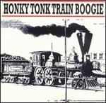 Honky Tonk Train Boogie - Various Artists